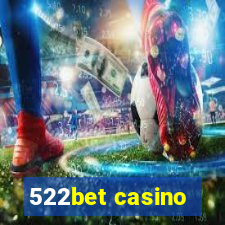 522bet casino